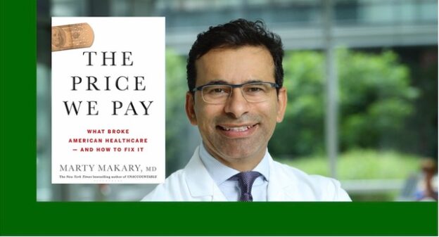 Photo of the Best in Business award-winning book, The Price We Pay, and it's author, Marty Makary.
